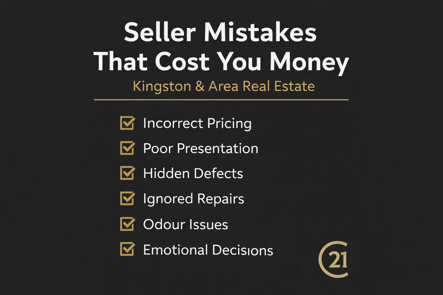 seller mistakes feature graphic for Kingston Ontario real estate article, Bill Stevenson, REALTOR®, Century 21 Lanthorn Real Estate Ltd., Brokerage