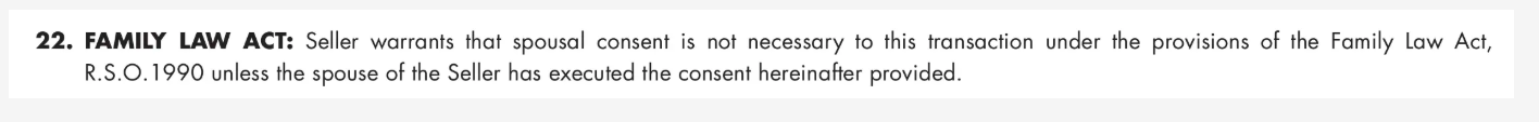 Family Law Act clause in Ontario Agreement of Purchase and Sale Form 100 where seller confirms whether spousal consent is required for title to change